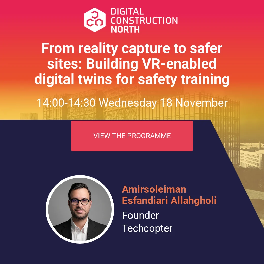 Digital Construction North session card: From reality capture to safer sites, 18 November